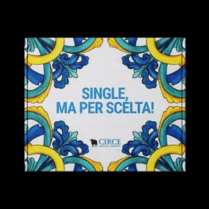 Single, ma per scelta!